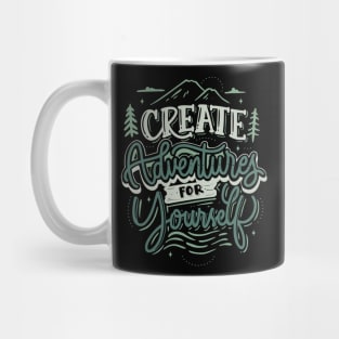 CREATE ADVENTURE FOR YOURSELF Mug